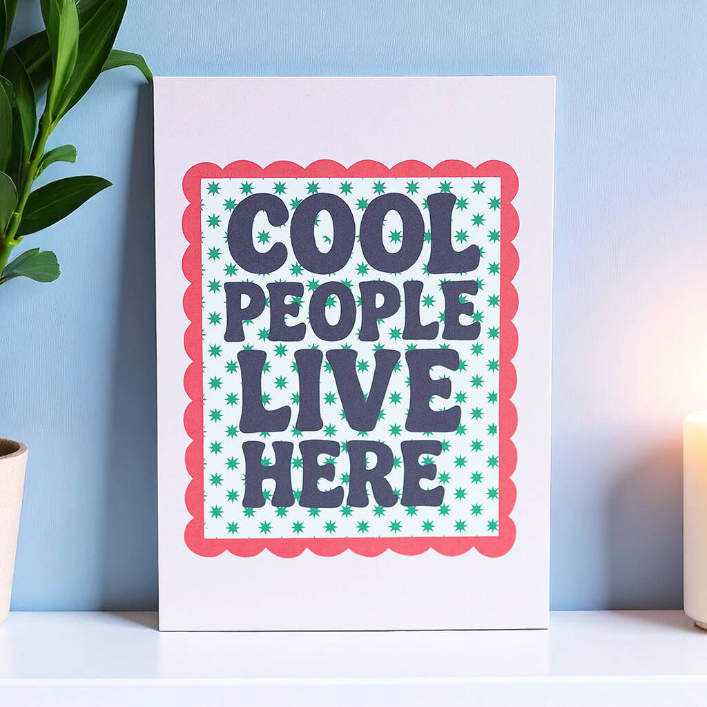 Joy by Corrine Smith Cool People Live Here Kunstdruck A5