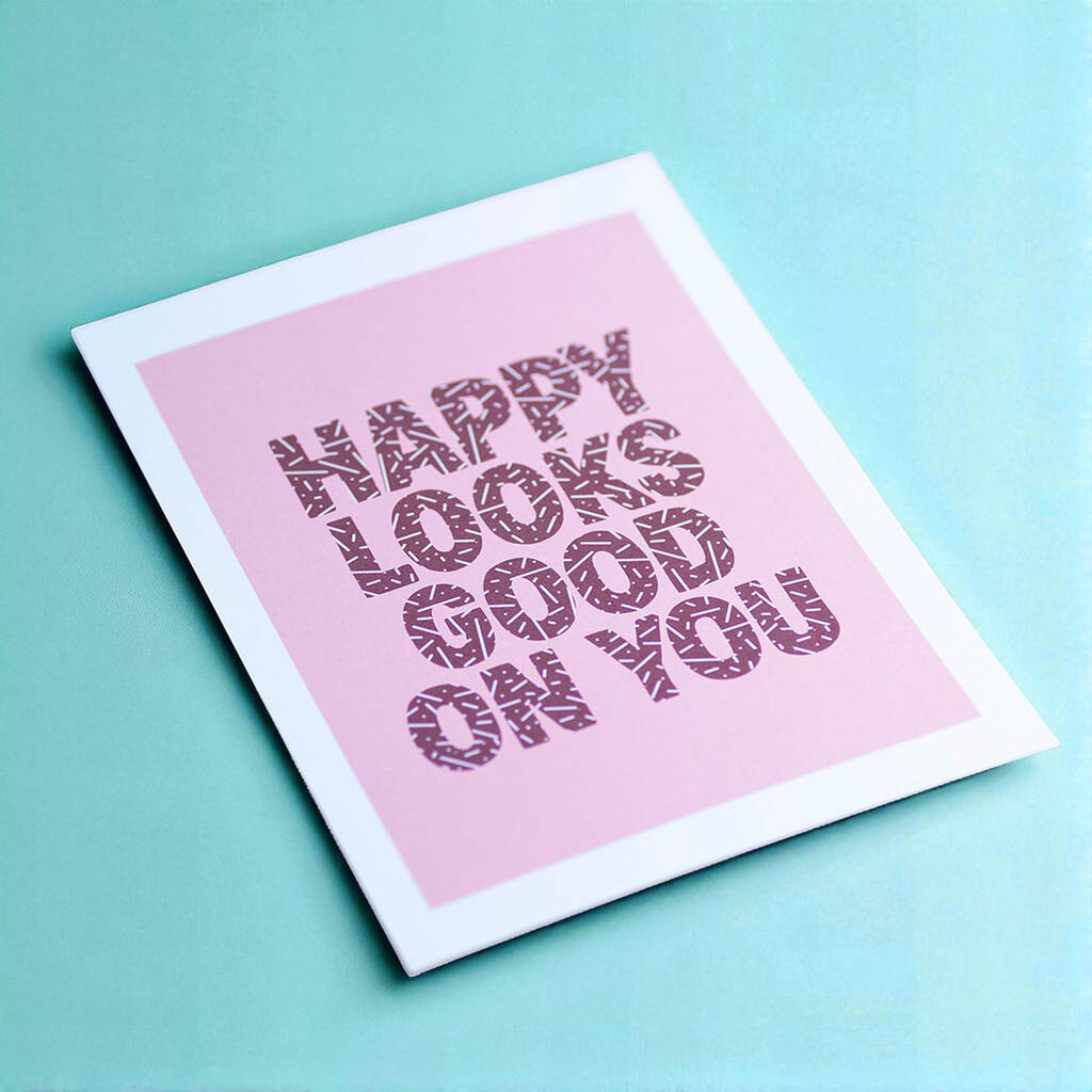 Joy by Corrine Smith Happy Looks Good A5 Print rosa