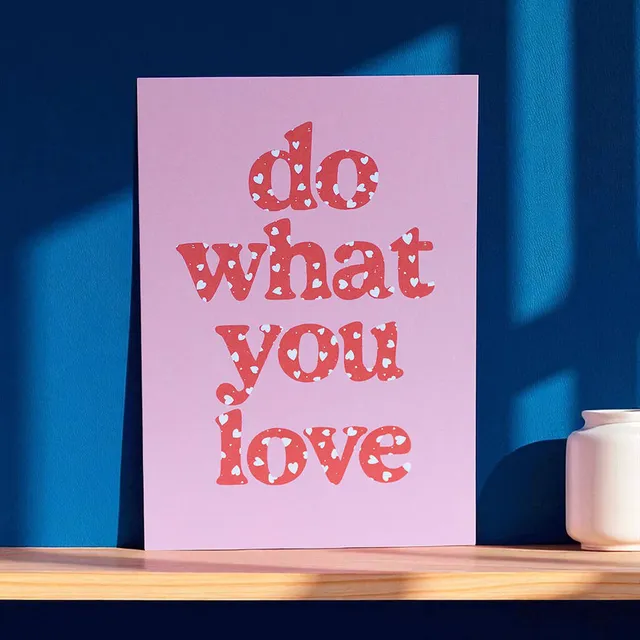 Joy by Corrine Smith Do What You Love Print A5 matt ungerahmt