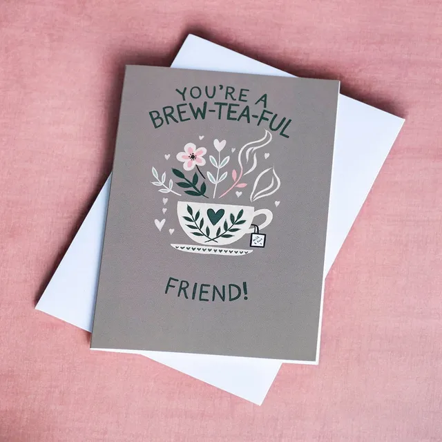 Joy by Corrine Smith Brew-Tea-Ful Karte A6 Freundschaft