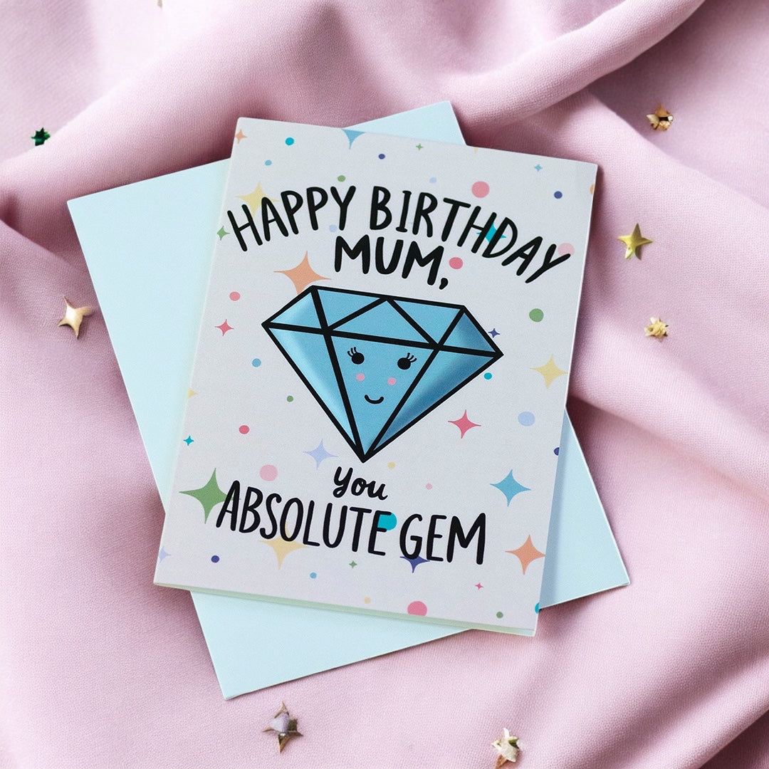 Joy by Corrine Smith Happy Birthday Mum You Absolute Gem Karte A6